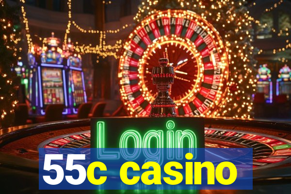 55c casino